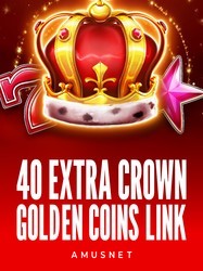 40 Extra Crown Golden Coins Link