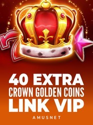 40 Extra Crown Golden Coins Link VIP