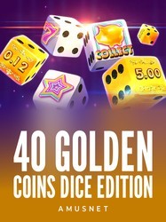 40 Golden Coins Dice Edition