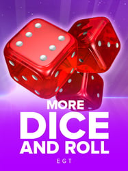 More Dice & Roll