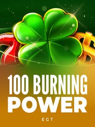 100 Burning Power