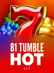 81 Tumble Hot