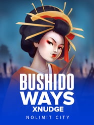 Bushido Ways xNudge®