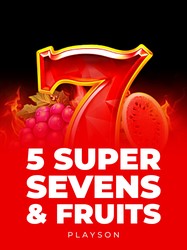 5 Super Sevens & Fruits