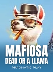 Mafiosa - Dead or a Llama