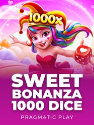 Sweet Bonanza 1000 Dice