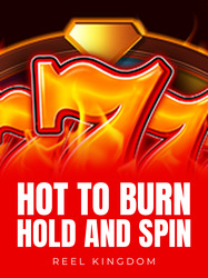 Hot to Burn Hold and Spin