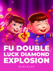 Fu Double Luck Diamond Explosion®